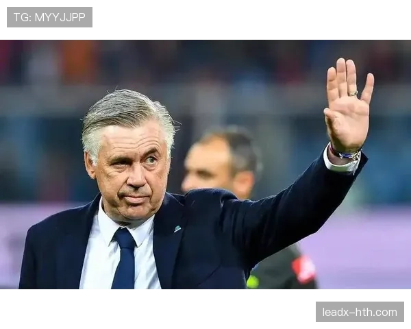 安切洛蒂战术革新引发关注，球队创造力持续提升表现稳健